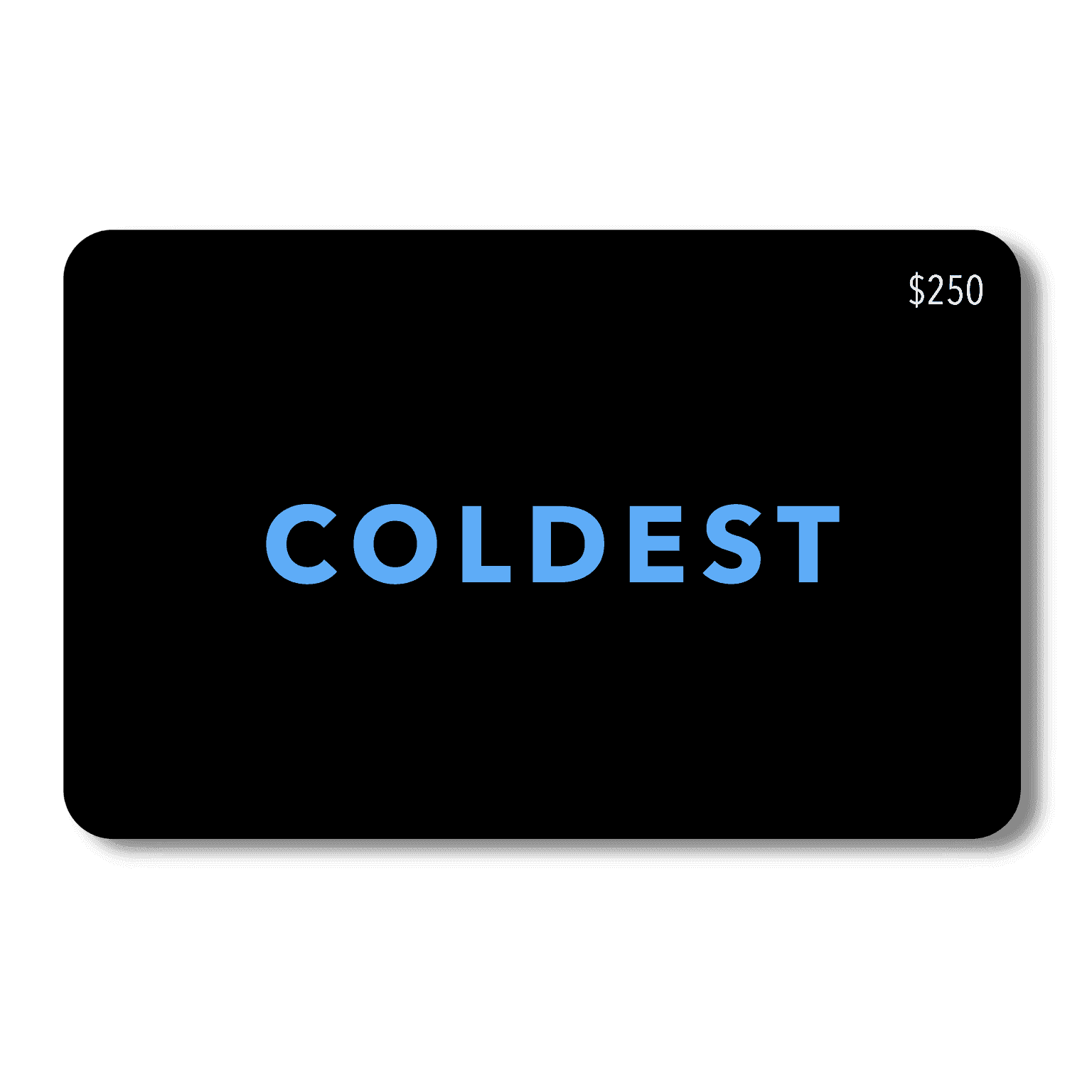 COLDEST E-Gift Card