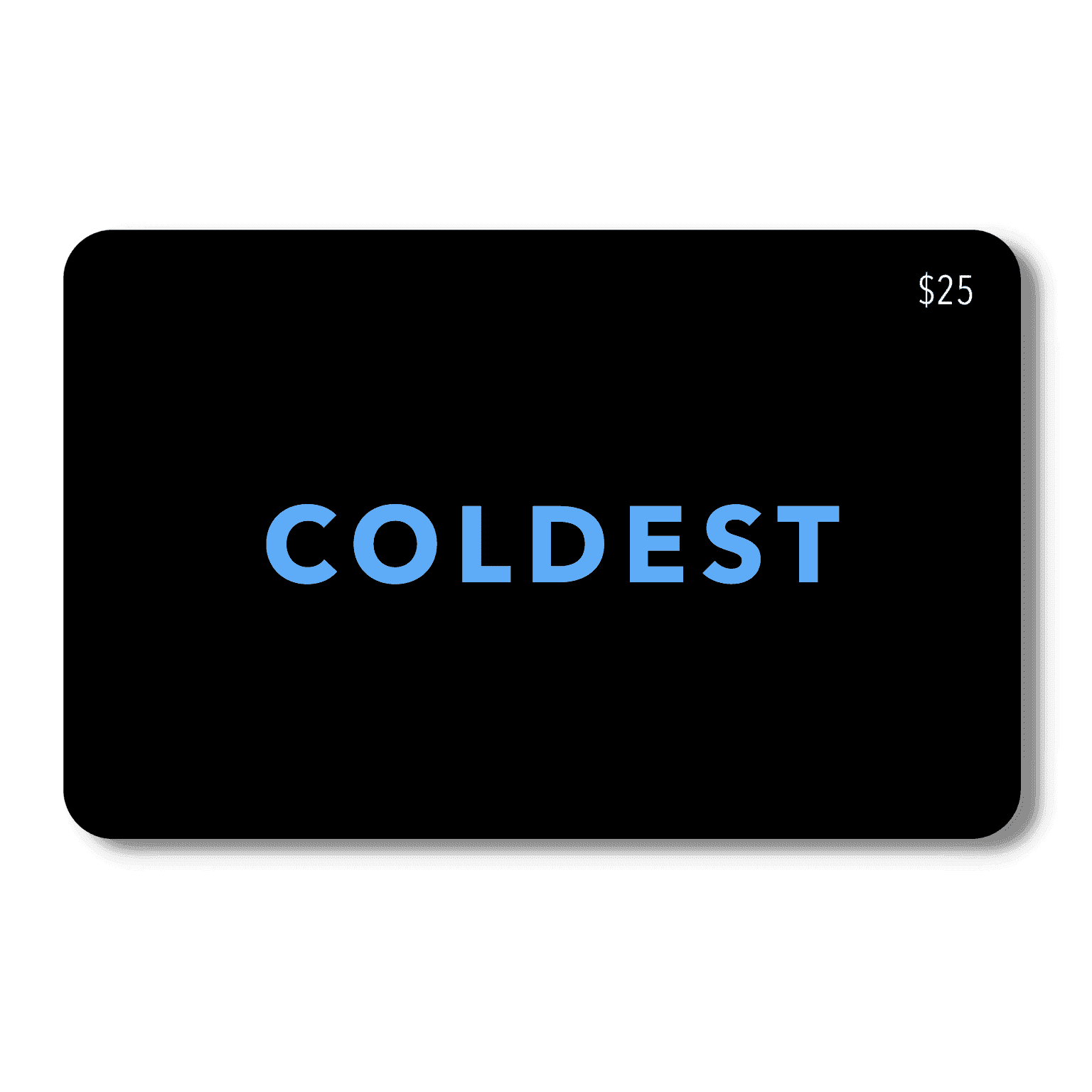 COLDEST E-Gift Card